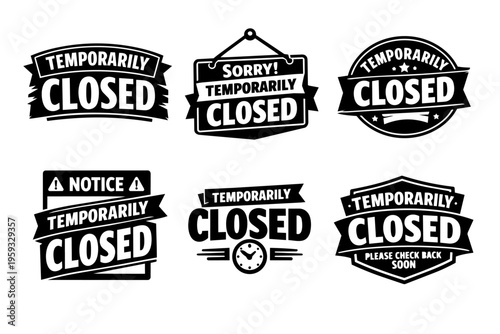 Set of vector temporarily closed signs, banners, and stickers, communicating business closure or service interruption