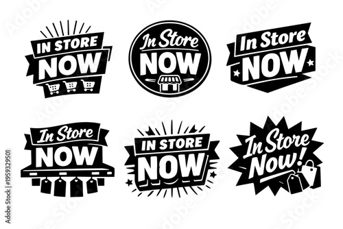 In store now vector labels collection, promotional badges for retail sales, shopping discounts, and product launches