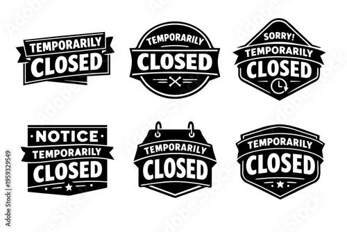 Temporarily closed sign and notice set, communicating business shutdown, service interruption, and unavailability