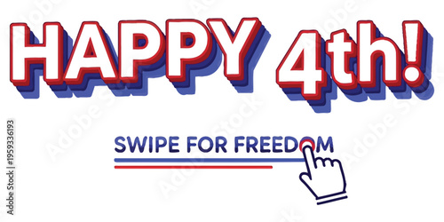 Happy 4th of july independence day celebration with patriotic freedom swipe