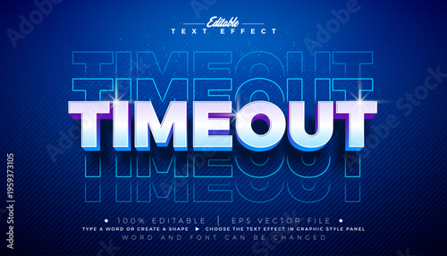 Timeout Editable Text Effect Design Vector Illustrator Graphic Style with Multiplying Typography Lettering on Blue Background. Futuristic Illustration Template for Greeting Card, Flyer, Banner