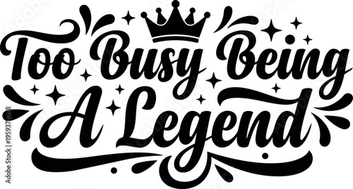 Calligraphic lettering too busy being a legend with crown and stars