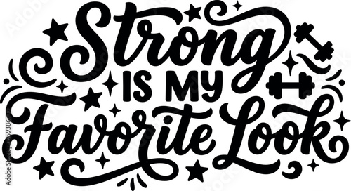 Strong is my favorite look hand lettering with stars and dumbbells