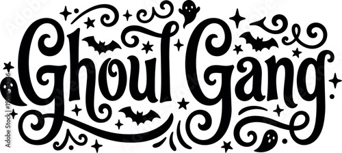 Ghoul gang black lettering with bats and ghosts halloween theme