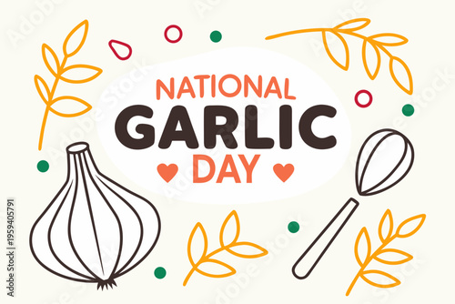 Happy National Garlic Day Vector, Culinary and Ingredient Celebration Graphic