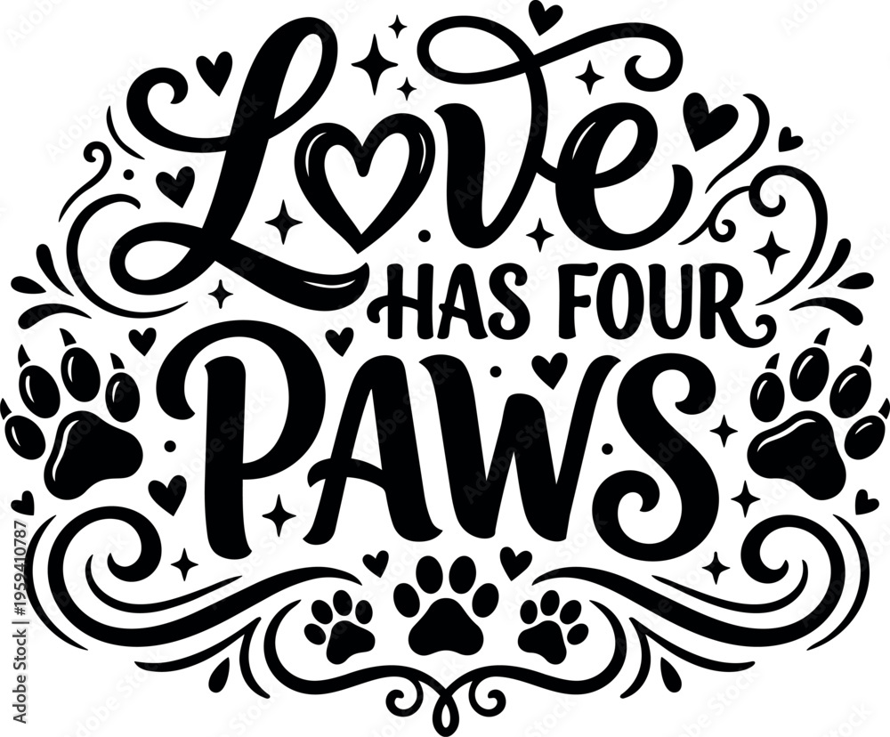 Fototapeta premium Love has four paws calligraphic lettering with paw prints and hearts