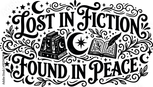 Lost in fiction found in peace hand lettering with books and moon illustration