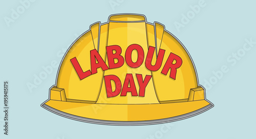Labour Day greeting on yellow construction hard hat, industrial safety helmet vector illustration, worker appreciation holiday graphic