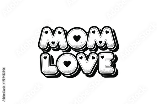 A heartwarming illustration of 'mom love' with cute cartoonish letters and hearts