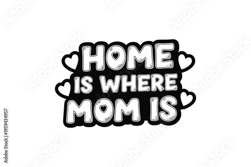 Fotografia Heartfelt home decor with motherly love quote