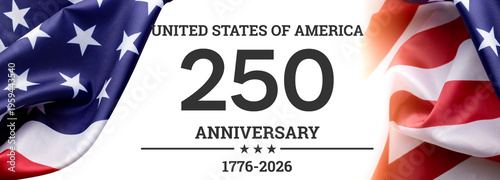 250th Anniversary of USA 1776-2026. Independence Day of United States of America, 4th of July Banner Concept with National USA Flag and Creative Typography Happy Independence Day.
