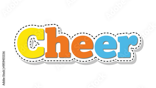 Colorful "Cheer" text with a cut-out effect on white. Letters in yellow, orange, and blue