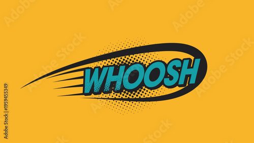 A comic book "WHOOSH" text effect with motion lines and halftone on an orange background