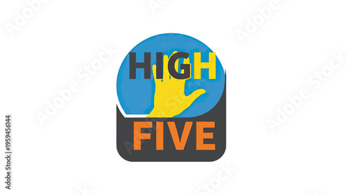 Graphic of a hand raised in a high five, with "HIGH FIVE" in bold, colorful letters