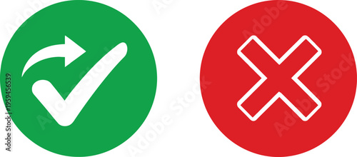 Green circular check mark with arrow and red circular cross symbol for user interface design use Vector