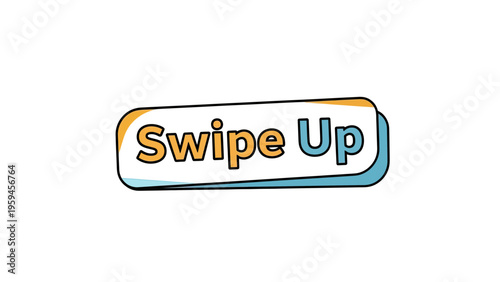 A graphic on a white background with a "Swipe Up" message inside a rectangular bubble