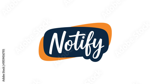 Bold "Notify" script logo in white on a navy blue shape, orange outline on white background