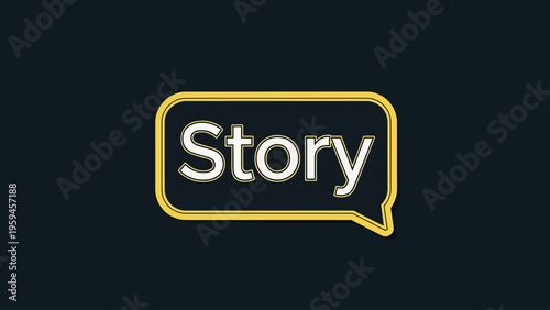 A "Story" graphic featuring the word inside a speech bubble, set against a dark background
