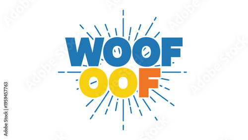 Colorful typographic design with "WOOF OOF" text, rays, & a white background