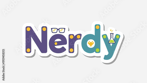 Whimsical "Nerdy" illustration features stylized text with nerdy icons like glasses and a beaker
