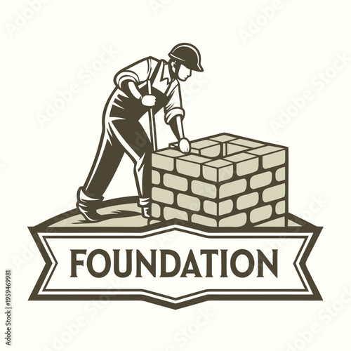 Masonry worker building wall with 'foundation' text with hard hat