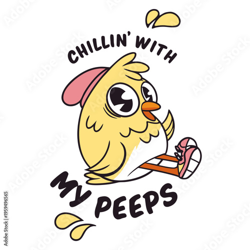 A cartoon chick wearing sunglasses and a hat with the text Chillin' with my peeps