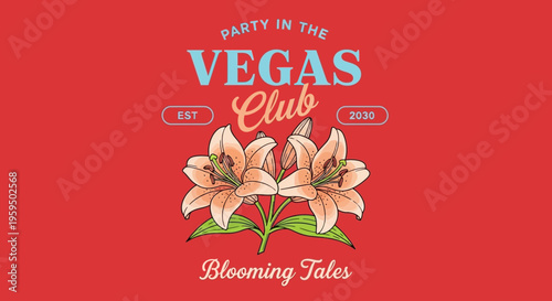 Retro Vegas Club Floral Graphic Design with Lily Flowers on Red Background