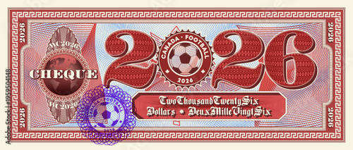 Vector financial sports vintage check. Denomination 2026 canadian dollars. Frame and guilloche grid. Round seal with football ball. Canada. Red cheque, certificate and coupon