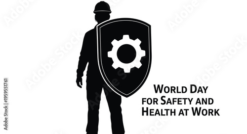 Essential vector graphic illustration design commemorating world day for safety and health at work featuring a construction worker silhouette holding a protective shield icon.