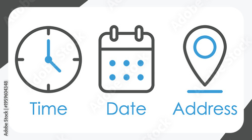Time, date and address icon. Clock, calendar and location elements for scheduling vector illustration. Useful date and address details for navigation symbol. Clean minimal layout for interface sign.