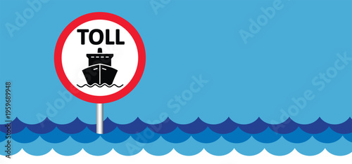 Western Asia. Strait of Hormuz and toll sign. Naval blockade of naval vessels, oil tankers and cargo ships. For freight containers, access is prohibited or prohibited. Islamic Republic of Iran
