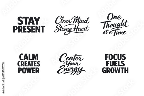 Inspirational Quotes to Empower Your Mind and Heart: Embrace Presence, Focus, and Growth in Daily Life