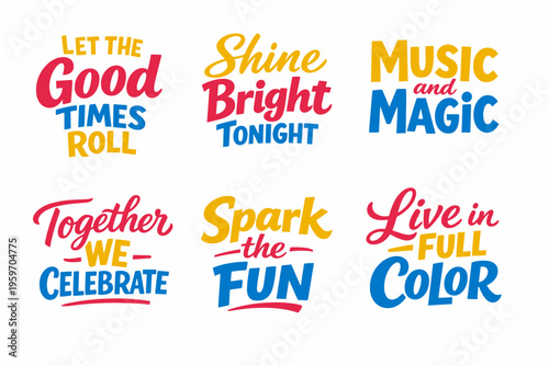 A Collection of Vibrant Typography with Uplifting Messages Featuring Colorful Words that Inspire Joy, Celebration, and Togetherness in Festive Designs