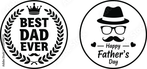 Happy Father's Day badge set with Best Dad Ever laurel wreath emblem and mustache gentleman icon with hat and glasses for greeting cards and posters