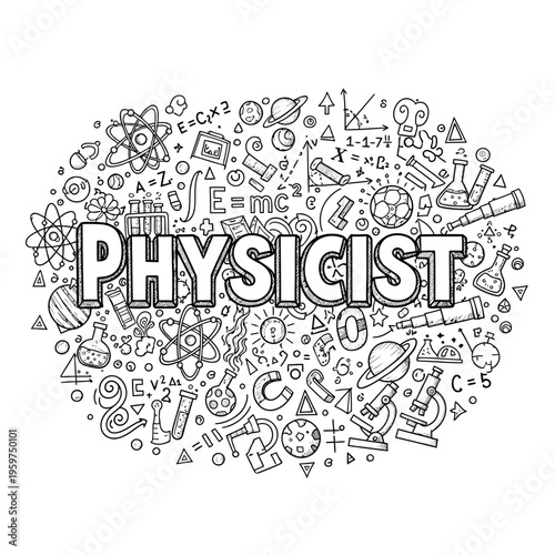 Physicist A Doodle of Scientific Symbols, Equations, and Instruments Related to Physics and the Study of the Universe, Creating a Collage Representing the Field of Physics and the Role of a Physicist