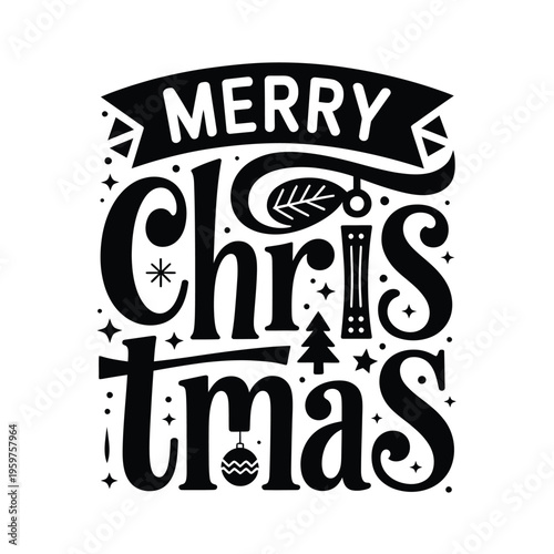 Festive black and white lettering proclaims merry christmas with decorative elements