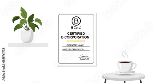A vector graphic illustration of a B Corp certification with a plant and cup of coffee on a minimalist white background