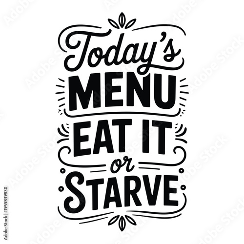 A decorative black and white typography design for a daily food menu