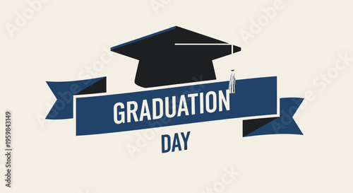 Graduation Day Celebration Academic Achievement.