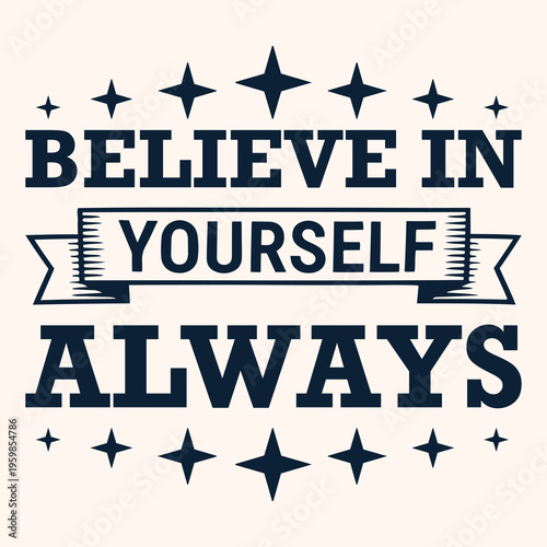 ai177427416515_Believe In Yourself Always.eps