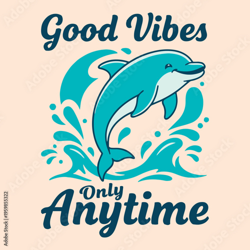 ai17744264166_Good Vibes Only Anytime 7.eps