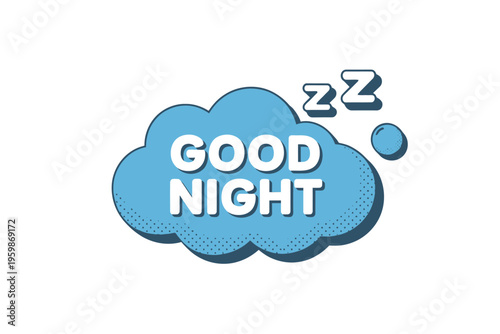 Good night message on a blue cloud with zzz symbol  sleepy time greeting
