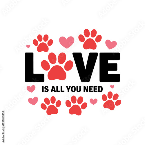 Animal lovers inspirational quote with hearts and paw prints design