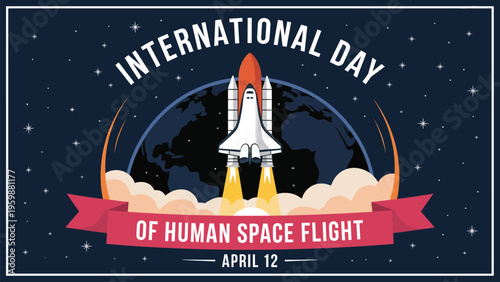 International day of human space flight retro illustration with space shuttle launch banner stars and clouds celebrating science exploration