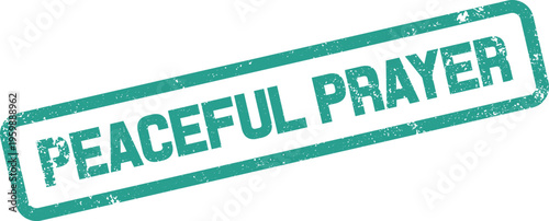 A textured green stamp with the phrase Peaceful Prayer conveying devout communication and spiritual calm