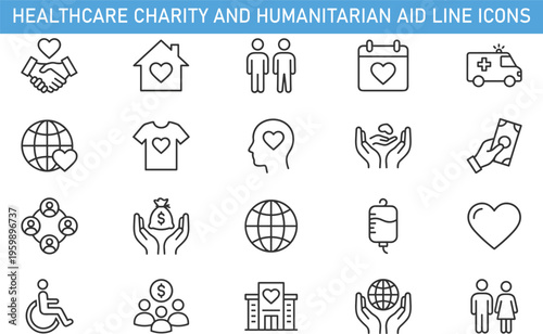 Healthcare charity and humanitarian aid line icons set featuring donation, volunteer support, blood donation, medical care, community help, nonprofit service concept