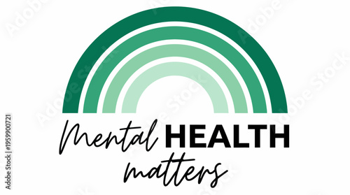 Mental Health Matters logo featuring teal and green stacked arcs with handwritten script typography for wellbeing and awareness campaigns