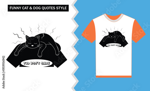 Funny cat and dog quotes style t shirt design concept with feline on dog