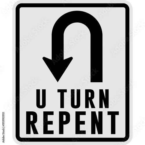 Photos U Turn Repent Sign with Arrow Symbol Christian Message Typography Design