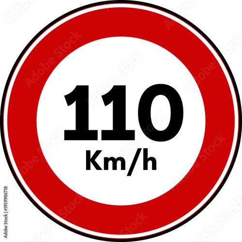 Speed Limit 110 Traffic Sign